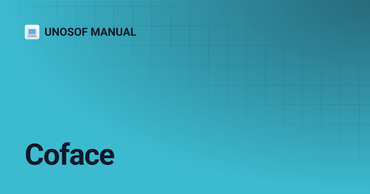 Coface | UNOSOF MANUAL
