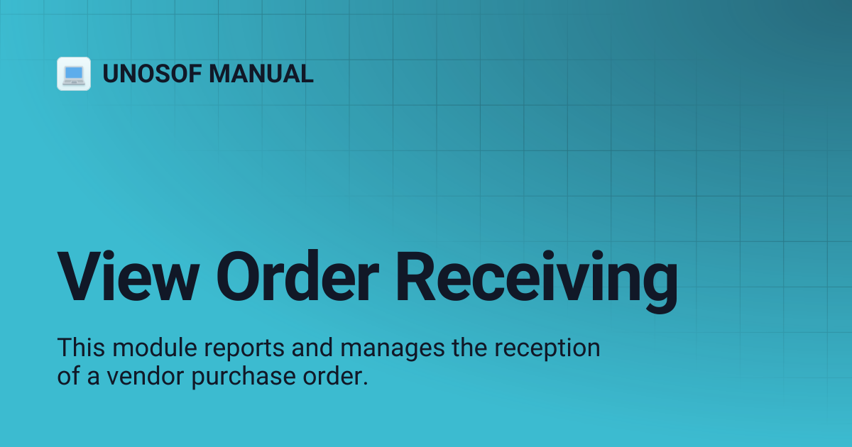View Order Receiving | UNOSOF MANUAL