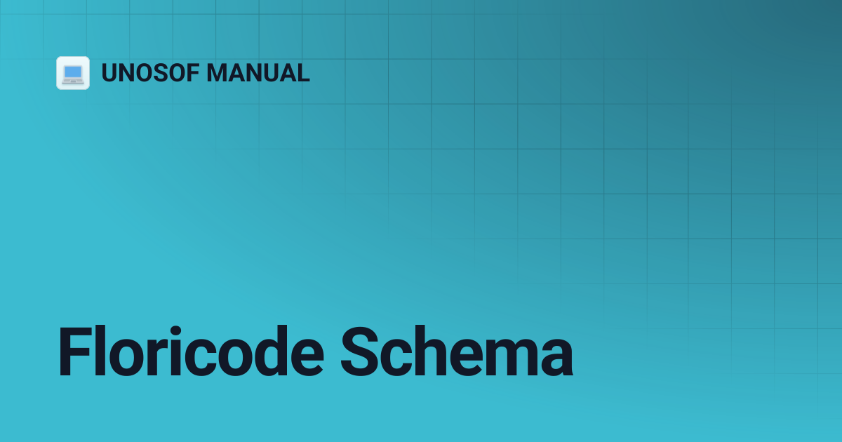 Floricode Schema | UNOSOF MANUAL