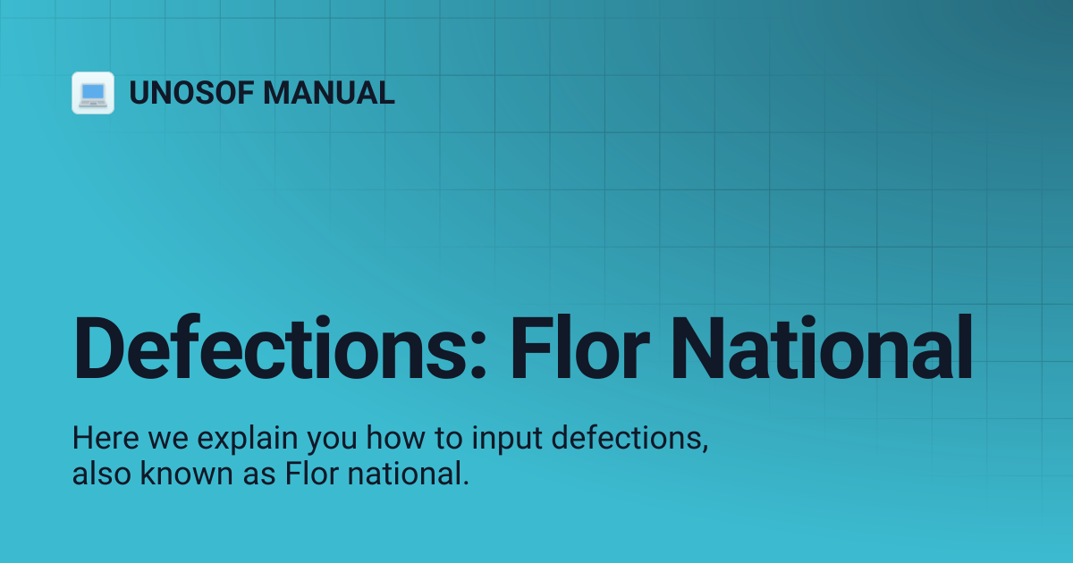 Defections: Flor National | UNOSOF MANUAL